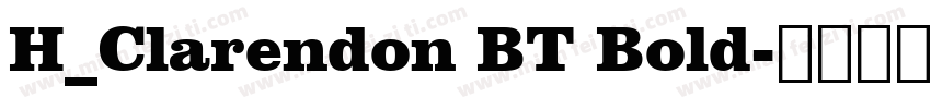 H_Clarendon BT Bold字体转换